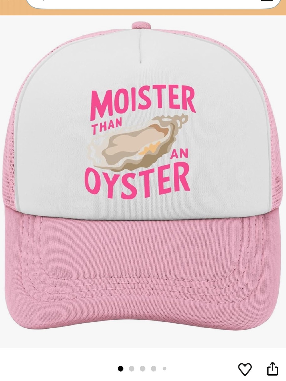 Pink & White 'Moister Than An Oyster' Trucker Hat
